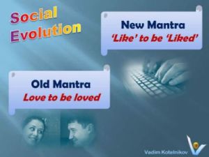 Love Jokes, Humorous quotes emfographics: Modern Love perception: Old mantra: Love to be loved. New mantra: Like to be liked. Vadim Kotelnikov Social network jokes